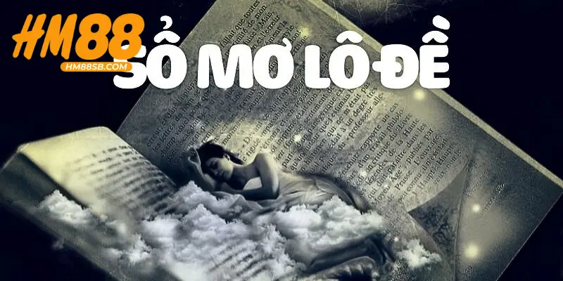 Những điều cần biết khi tra sổ mơ giải mộng